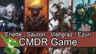 Eriette vs Sauron vs Vishgraz vs Ezuri EDH  CMDR game play for Magic The Gathering [upl. by Annawyt]