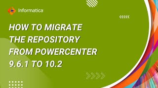 How to migrate repository from PowerCenter 961 to 102 [upl. by Ahsiak]