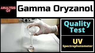 Determination of Gamma Oryzanol γoryzanol in Oil SampleA Complete Procedure [upl. by Ennovahc]