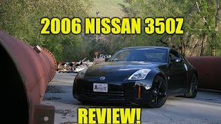 NISSAN 350Z CAR REVIEW  Pure Driver Engagement [upl. by Nirehtak455]