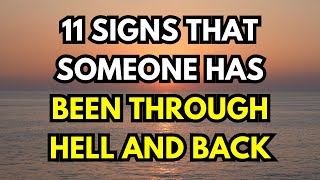 11 Tiny Signs That Someone Has Been Through Hell and Back [upl. by Annekam946]