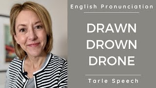 Learn how to pronounce DRAWN DROWN amp DRONE  American English Pronunciation Lesson learnenglish [upl. by Llennahs]