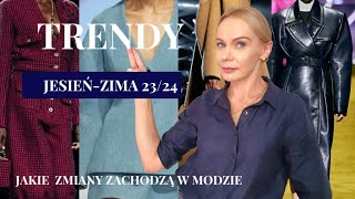 ⚡️Trendy jesień  zima 2324🍂 ❄️ Co jest modne W czym będziemy chodzić W którym kierunku podążamy [upl. by Marnia]