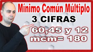 💥MCM DE 3 NÚMEROS 💥 MÍNIMO COMÚN MÚLTIPLO DE NÚMEROS ENTEROS 💥 MCM 60 45 12 5 [upl. by Fallon469]