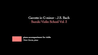 3 Gavotte in G minor  JS Bach  SUZUKI VIOLIN BOOK 3 PIANO ACCOMPANIMENT [upl. by Vaientina]