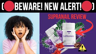 SUPRANAIL REVIEW ⚠️🚨BEWARE 2024🚨⚠️​SUPRANAIL AMAZON  SUPRANAIL NAIL FUNGUS [upl. by Seebeck]