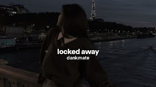 locked away slowed  reverb [upl. by Enneirdna]