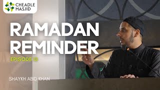 The Forgotten Pillar Zakat  Ramadan Episode 13  Shaykh Abid Khan [upl. by Eenram34]