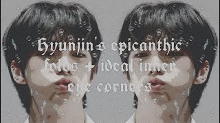 ”𝐇𝐘𝐔𝐍𝐉𝐈𝐍quot  Hyunjin’s epicanthic folds inner eye corner combo subliminal  REQUEST [upl. by Llewop]