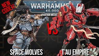 NEW CODEX  Tau Vs Space Wolves  Warhammer 40k 10th Edition [upl. by Anyalram]