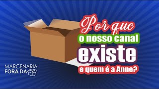 POR QUE O NOSSO CANAL EXISTE E QUEM É A ANNE [upl. by Milburt]