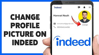 How To Change Profile Picture On Indeed 2024  Add Profile Photo In Indeed Job Search Account [upl. by Reteip231]