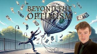 Beyond the Optimism [upl. by Irah]