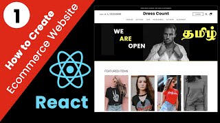 Create a Professional Ecommerce Website Using React  Part 1 Tamil [upl. by Weissmann318]