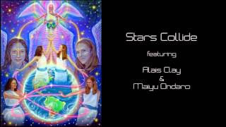 Stars Collide  Maiyu Ondaro amp Alais Clay [upl. by Ailahs418]