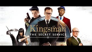 Kingsman The Secret Service Soundtrack  To Become A Kingsman [upl. by Cliffes237]