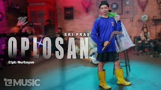 ERI PRAS  OPLOSAN OFFICIAL LIVE MUSIC VIDEO  DC MUSIK [upl. by Aicekal]