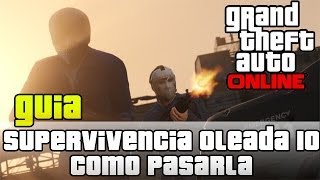 GTA V Online Pasar Oleada 10 Supervivencia  La manera mas facil y logro [upl. by Nohtahoj]