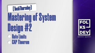 TechThursday Mastering of System Design 2 [upl. by Nahgeam362]