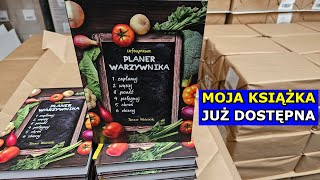 Książka Planer Warzywnika JUŻ DOSTĘPNA Książka o Uprawie Warzyw Książkowy Kalendarz Ogrodnika [upl. by Granny]