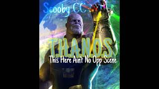 THANOS This here aint no opp scene [upl. by Anatola]