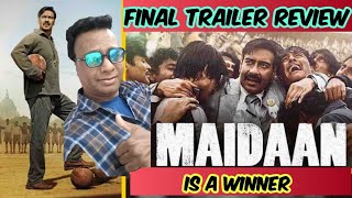 MAIDAAN FINAL TRAILER REVIEW [upl. by Attennyl]