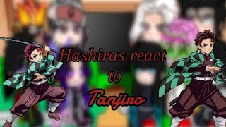 Hashiras react to tanjirofirst reaction videospoilers if you havent finshed demon slayer [upl. by Siroved855]