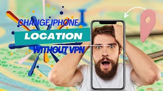 How To Change Your iPhone Location Without VPN [upl. by Nitsreik]