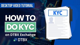 How To KYC on DTBX Exchange  Tutorial Video  DTBX BLOCKCHAIN [upl. by Legna]