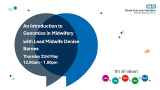 Lunch amp Learn Webinar Introduction to Genomics in Midwifery 23524 [upl. by Adigun]