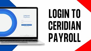 How To Login To Ceridian Payroll  Ceridian Dayforce Employee Payroll [upl. by Sivad644]