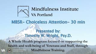 MBSR Guided Practice  Choiceless Awareness [upl. by Lada888]