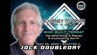 JOCK DOUBLEDAY  WHO BUILT TERRA  Terraforming A Planet amp Expanding Earth  J2T Con 2023 [upl. by Afihtan]