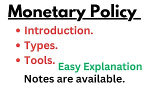 Monetary policy Types of monetary policy Tools of monetary policyEasy explanation [upl. by Milena]