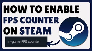 How To Enable An FPS Counter On Steam 2024 [upl. by Julius]