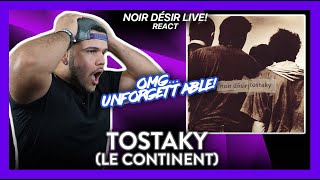 Noir Désir Reaction Tostaky Le Continent First Time LIVE I CANquotT BELIEVE IT  Dereck Reacts [upl. by Giguere222]