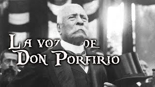 La VOZ de PORFIRIO DÍAZ y otros AUDIOS HISTÓRICOS de México 🎧 [upl. by Shalom501]