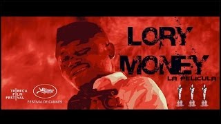 LORY MONEY LA PELICULA TRAILER OFICIAL [upl. by Vial]