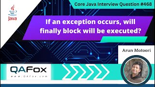 If an exception occurs will finally block will be executed Core Java Interview Question 468 [upl. by Laurentia]