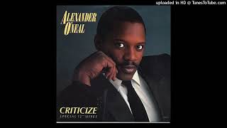 Alexander ONeal Criticize Special 12 Inch Remix 1987 [upl. by Ahselyt308]