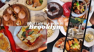 What I eat in a week in NYC  BROOKLYN Edition Brooklyn Restaurants • Week in the life nyc [upl. by Alauqahs987]