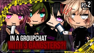 💣•Added to a groupchat with 3 Gangsters•⛓️ GLMM  Gacha mini movie pt 2🎥✨ [upl. by Kaela436]