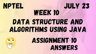 Assignment 10  Data Structure And Algorithms Using Java Week 10  NPTEL HanumansView [upl. by Nodanrb347]