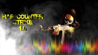 Counter Strike RAP CS 16  Rap Game 01 [upl. by Atirahc244]