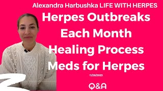 Herpes Outbreaks Each Month Herpes Healing Process Meds for Herpes 11282023 [upl. by Elyak]