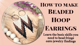 How to make beaded hoop earrings with Kristi from bloomandbestow [upl. by Atsev]