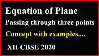 Class 12 Maths 3D geometry Equation of plane passing through three points concept 9 R B Classes [upl. by Amalburga]