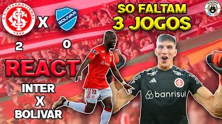 REACT  INTER 2 X 0 BOLIVAR  LIBERTADORES 2023 [upl. by Oirasor]