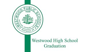 Westwood High School Graduation  June 02 2024 [upl. by Silyhp669]