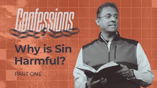 Why is Sin Harmful  Confessions Part 1  Woodside Bible Church [upl. by Alanson]